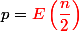 p = \red E \left(\dfrac n 2 \right)